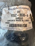 F2UZ-3530-A Shroud Ford Motor Campany Brand New. Fixed Price $25.71.